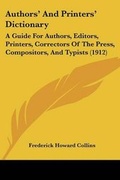 Cover: Authors' And Printers' Dictionary - Kessinger Publishing
