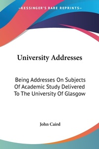 Abbildung von: University Addresses - Kessinger Publishing