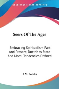 Abbildung von: Seers Of The Ages - Kessinger Publishing