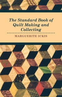 Enlarge image Cover: The Standard Book Of Quilt Making And Collecting - Read Books