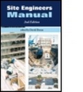 Cover: Site Engineers Manual, Second Edition - CRC Press