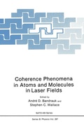 Cover: Coherence Phenomena in Atoms and Molecules in Laser Fields - Kluwer Academic / Plenum Publishers