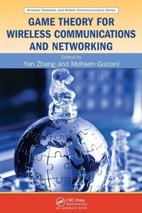 Enlarge image Cover: Game Theory for Wireless Communications and Networking - CRC Press