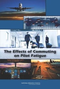 Enlarge image Cover: The Effects of Commuting on Pilot Fatigue - National Academies Press