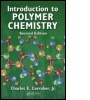 Cover: Introduction to Polymer Chemistry, Second Edition - CRC Press