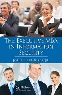 Abbildung von: The Executive MBA in Information Security - CRC Press