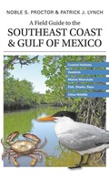 Cover: A Field Guide to the Southeast Coast & Gulf of Mexico - Yale University Press