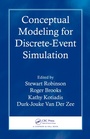 Cover: Conceptual Modeling for Discrete-Event Simulation - CRC Press