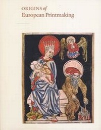 Enlarge image Cover: Origins of European Printmaking - Yale University Press