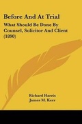 Cover: Before And At Trial - Kessinger Publishing