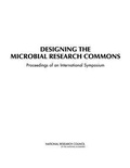 Cover: Designing the Microbial Research Commons - National Academies Press