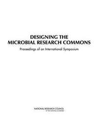 Enlarge image Cover: Designing the Microbial Research Commons - National Academies Press