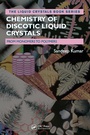 Cover: Chemistry of Discotic Liquid Crystals - CRC Press
