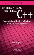 Cover: Mathematical Objects in C++ - CRC Press