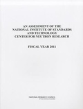 Cover: An Assessment of the National Institute of Standards and Technology Center for Neutron Research - National Academies Press