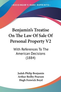 Abbildung von: Benjamin's Treatise On The Law Of Sale Of Personal Property V2 - Kessinger Publishing
