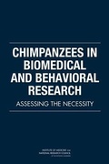 Cover: Chimpanzees in Biomedical and Behavioral Research - National Academies Press