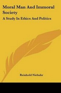 Abbildung von: Moral Man And Immoral Society - Kessinger Publishing