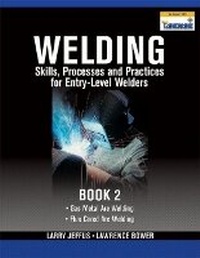 Enlarge image Cover: Welding Skills, Processes and Practices for Entry-Level Welders - Delmar Cengage Learning