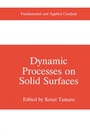Cover: Dynamic Processes on Solid Surfaces - Plenum Publishing Co.,N.Y.