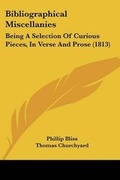 Cover: Bibliographical Miscellanies - Kessinger Publishing