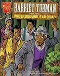 Cover: Harriet Tubman and the Underground Railroad - Capstone