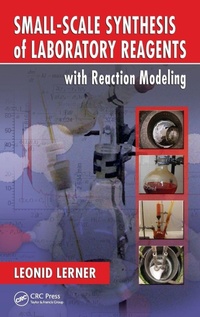 Abbildung von: Small-Scale Synthesis of Laboratory Reagents with Reaction Modeling - CRC Press