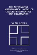 Cover: The Alternative Mathematical Model of Linguistic Semantics and Pragmatics - Springer