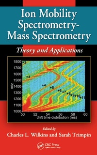 Abbildung von: Ion Mobility Spectrometry - Mass Spectrometry - CRC Press