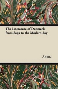 Abbildung von: The Literature of Denmark from Saga to the Modern Day - Read Books