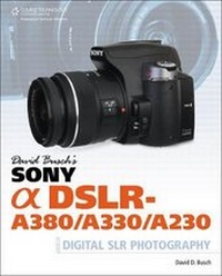 Abbildung von: David Busch's Sony Alpha DSLR-A380/A330/A230 Guide to Digital SLR Photography - Delmar Cengage Learning