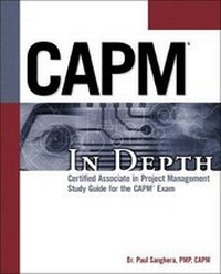 Enlarge image Cover: CAPM In Depth: Certified Associate in Project Management Study Guide for the CAPM Exam - Delmar Cengage Learning