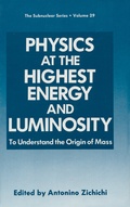Cover: Physics at the Highest Energy and Luminosity - Springer