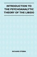 Cover: Introduction To The Psychoanalytic Theory Of The Libido - Read Books