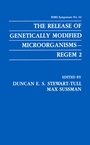 Cover: The Release of Genetically Modified Microorganisms-REGEM 2 - Springer