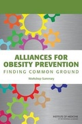 Cover: Alliances for Obesity Prevention - National Academies Press
