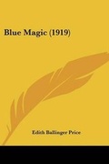 Cover: Blue Magic (1919) - Kessinger Publishing