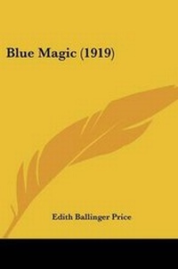 Enlarge image Cover: Blue Magic (1919) - Kessinger Publishing