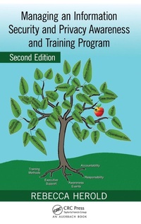 Enlarge image Cover: Managing an Information Security and Privacy Awareness and Training Program - CRC Press