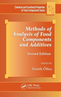 Enlarge image Cover: Methods of Analysis of Food Components and Additives - CRC Press