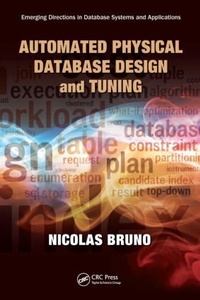 Enlarge image Cover: Automated Physical Database Design and Tuning - CRC Press