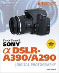 Abbildung von: David Busch's Sony Alpha DSLR-A390/A290 Guide to Digital Photography - Delmar Cengage Learning