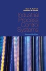 Cover: Industrial Process Control Systems, Second Edition - CRC Press