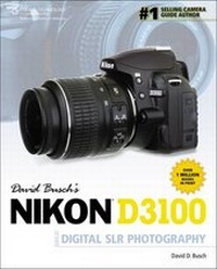 Enlarge image Cover: David Busch's Nikon D3100 Guide to Digital SLR Photography - Delmar Cengage Learning