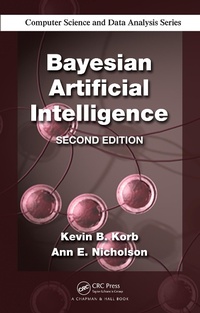 Enlarge image Cover: Bayesian Artificial Intelligence - CRC Press