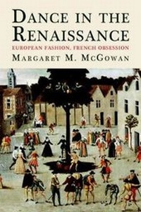 Enlarge image Cover: Dance in the Renaissance - Yale University Press