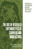 Cover: The Use of Resealed Erythrocytes as Carriers and Bioreactors - Springer