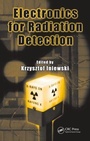Cover: Electronics for Radiation Detection - CRC Press