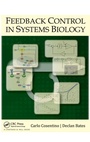 Cover: Feedback Control in Systems Biology - CRC Press