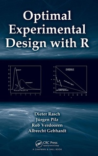 Enlarge image Cover: Optimal Experimental Design with R - Chapman & Hall/CRC